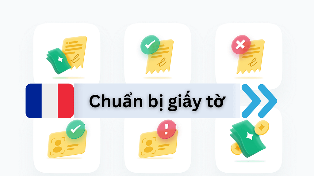 Hướng Dẫn Chuẩn Bị Hồ Sơ Xin Visa Pháp 2025